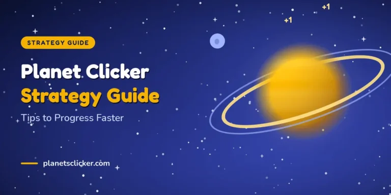 Planet Clicker Strategy Guide Tips to Progress Faster